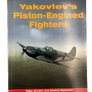 Yakovlev’s Piston-Engined Fighters