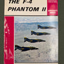 THE F-4 PHANTOM II — AIRCRAFT SERIES —