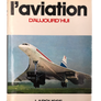 L'AVIATION D'AUJOURD'HUI (Larousse)