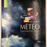 MÉTÉO QUESTIONS DE TEMPS *** INDISPENSABLE POUR COMPRENDRE LA MÉTÉO *** TRÈS BIEN EXPLIQUÉ ***