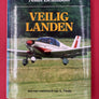 VEILIG LANDEN