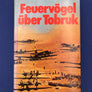 Feuervögel über Tobruk