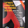 LUFTWAFFE CAMOUFLAGE AND MARKINGS 1933 – 1945 Volume Two
