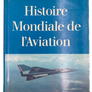 HISTOIRE MONDIALE DE L'AVIATION