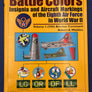 Battle Colors – Insignia and Aircraft Markings of the Eighth Air Force in World War II ** LIKE NEW **