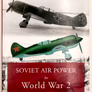 SOVIET AIR POWER in World War 2