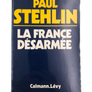 LA FRANCE DÉSARMÉE