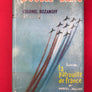 DOUBLE BANG, Suivi de : la patrouille de france par MARCEL JULLIAN