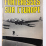 FORTERESSES SUR L'EUROPE (dédicacé)