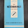 LA MÉTÉOROLOGIE — que sais-je ? N° 89 —
