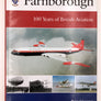 FARNBOROUGH: 100 YEARS OF BRITISH AVIATION
