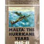 MALTA – THE HURRICANE YEARS 1940-1941