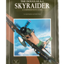 THE DOUGLAS A-1 SKYRAIDER – A COMPREHENSIVE GUIDE — MDF (26) A-1 SKYRAIDER —