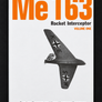 Me 163 Rocket Interceptor — VOLUME ONE — (N°8 CLASSIC) —
