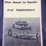 Pilots Manual for Republic P-47 — THUNDERBOLT
