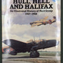 FROM HULL, HELL AND HALIFAX — An Illustrated History of No. 4 Group — 1937-1948
