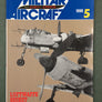 MILITARY AIRCRAFT — No.026 – Luftwaffe Secret Weapons 1 — ミリタリーエアクラフト — No.026 — ドイツ空軍秘密兵器(1)
