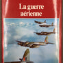 LA SECONDE GUERRE MONDIALE - La guerre aérienne