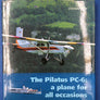 The Pilatus PC-6: a plane for all occasions