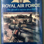 ROYAL AIR FORCE — The aircraft in service since 1918