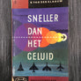 SNELLER DAN HET GELUID