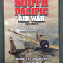 SOUTH PACIFIC AIR WAR — The Fall of Rabaul — VOLUME 1 — December 1941-March 1942 —