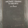 TO-MORROW'S AIRLINERS AIRWAYS & AIRPORTS (1st Printing — 1945)