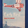 Early Bird (by Major W. G. Moore)