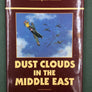 DUST CLOUDS IN THE MIDDLE EAST —THE AIR WAR FOR EAST AFRICA, IRAQ, SYRIA, IRAN AND MADAGASCAR, 1940-42