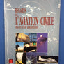 REGARDS SUR L'AVIATION CIVILE — Histoire d'une administration