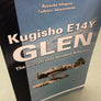 Kugisho E14Y GLEN — The aircraft that bombed America — White Series N° 9116