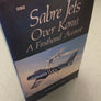 Sabre Jets Over Korea — A Firsthand Account