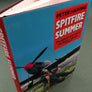 SPITFIRE SUMMER — The people's eye-view of the Battle of Britain