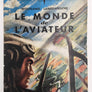 LE MONDE de L'AVIATEUR — AVEC JAQUETTE —