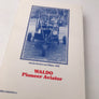 WALDO, Pioneer Aviator : A Personal History of American Aviation, 1910 - 1944