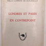 LONDRES ET PARIS EN CONTREPOINT (exemplaire numéroté et dédicacé: 57/500)