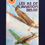 LES AS DE L'AVIATION BELGE