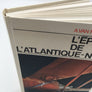L'épopée de l'Atlantique-Nord, réédition 1965