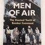 MEN OF AIR - The Doomed Youth of Bomber Command