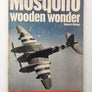 Mosquito : WOODEN WONDER