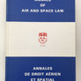 ANNALS OF AIR AND SPACE LAW / ANNALES DE DROIT AÉRIEN ET SPATIAL, VOL. XIV