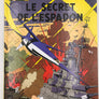 LE SECRET DE L'ESPADON - Tome III (SX1 contre-attaque)