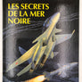 LES AVENTURES DE BUCK DANNY - LES SECRETS DE LA MER NOIRE
