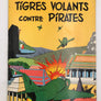 ** RARE ** LES AVENTURES DE BUCK DANNY - TIGRES VOLANTS CONTRE PIRATES (E. O. ,1962)