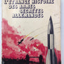 L’ÉTRANGE HISTOIRE DES ARMES SECRÈTES ALLEMANDES (prix réduit, couverture défraîchie)