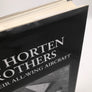 THE HORTEN BROTHERS AND THEIR ALL - WING AIRCRAFT