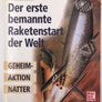 Der erste bemannte Raketenstart der Welt