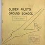 GLIDER PILOTS GROUND SCHOOL - PRIVATE, COMMERCIAL AND CFI GLIDER