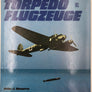 Torpedo Flugzeuge Entwicklung und Einsatz
