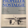 PROPELLER NOSTALGIE Anfänge und Entwicklung des Motorfluges